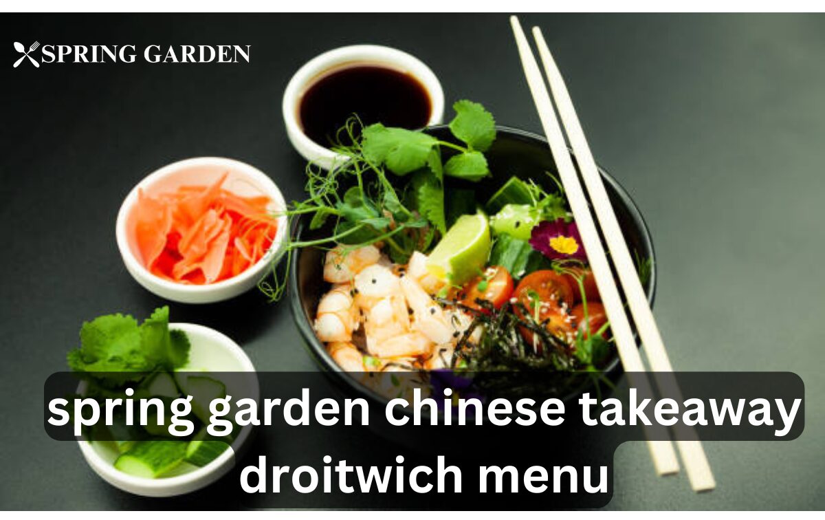 spring garden chinese takeaway droitwich menu