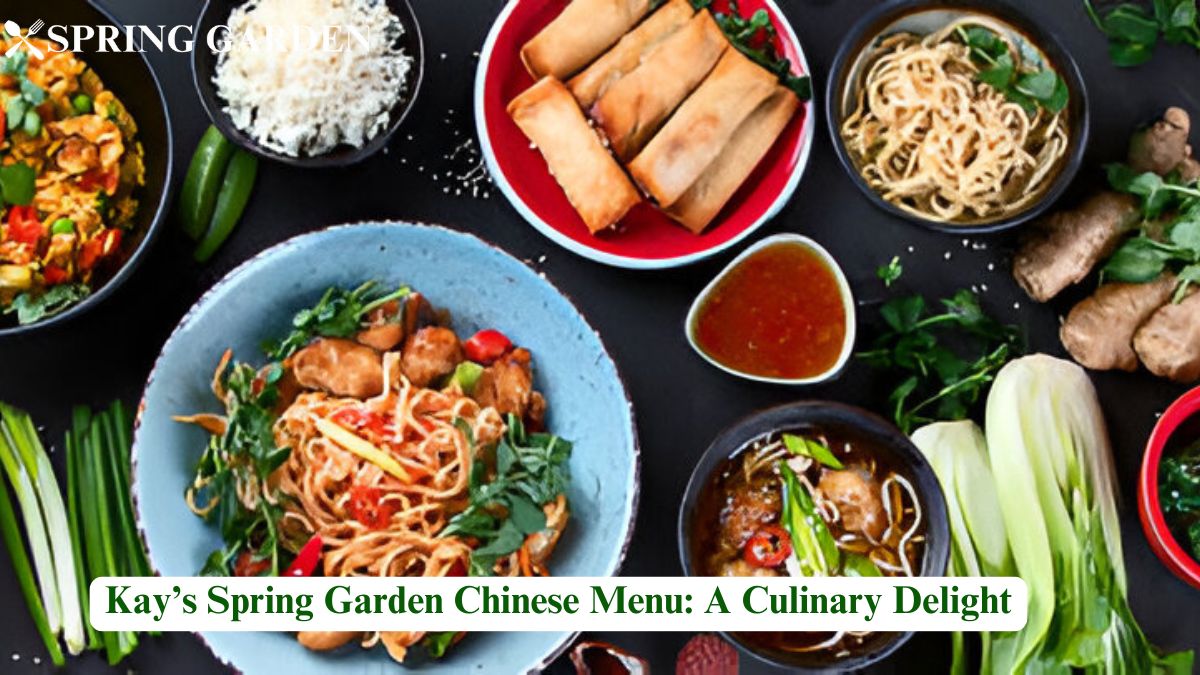 Kay’s Spring Garden Chinese Menu: A Culinary Delight