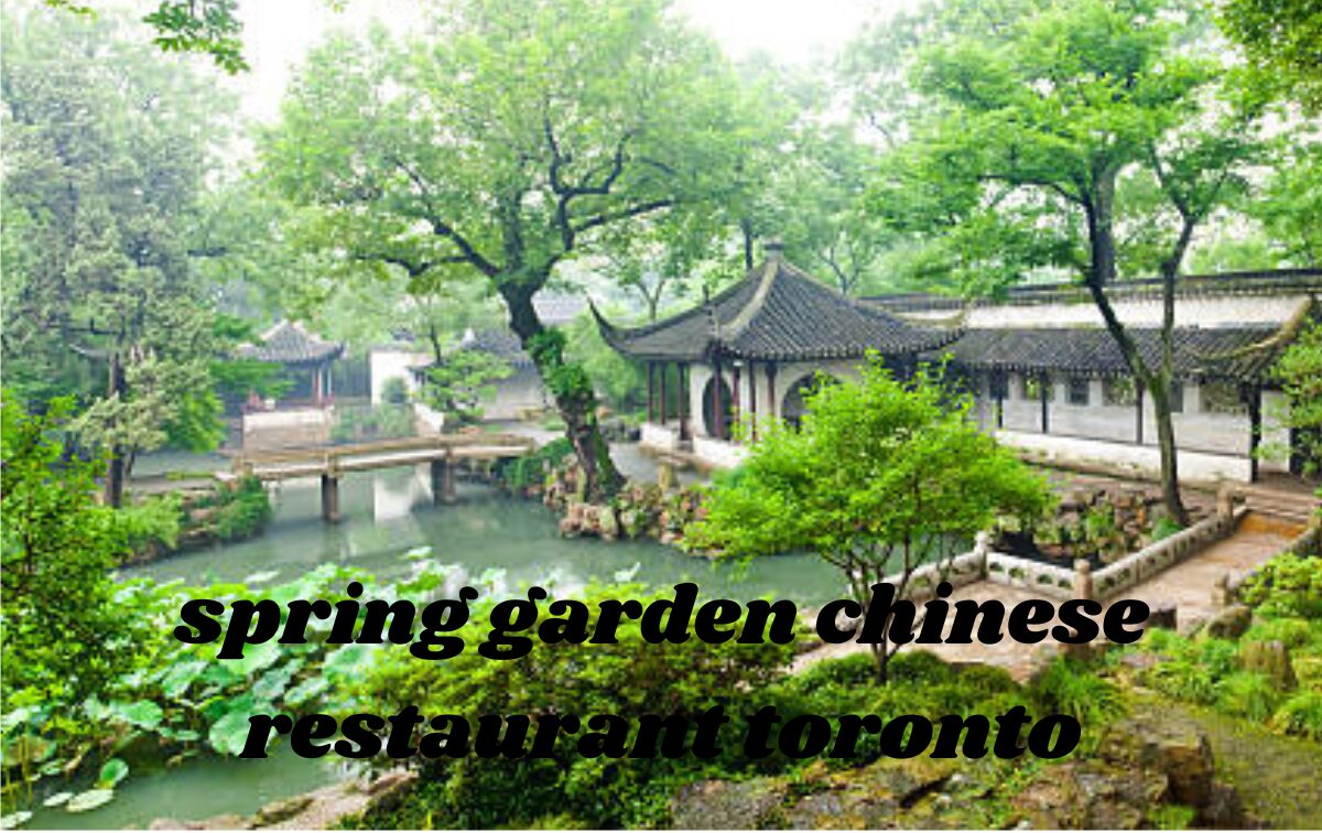 spring garden chinese restaurant toronto