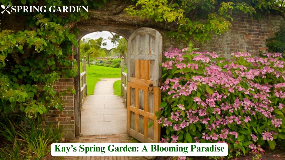Kay’s Spring Garden: A Blooming Paradise