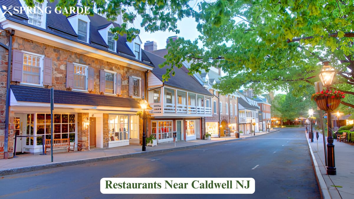 Ultimate Guide to the Best Restaurants Near Caldwell, NJ